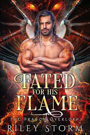 Fated for his Flame by Riley Storm, Riley Storm