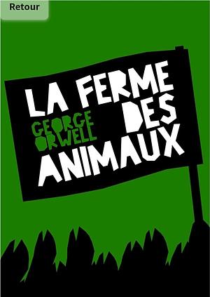 La ferme des animaux by George Orwell