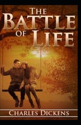 The Battle of Life Illustrated by Charles Dickens