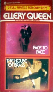 Face to Face & The House of Brass by Ellery Queen