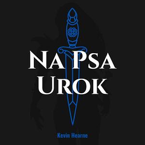 Na psa urok by Kevin Hearne