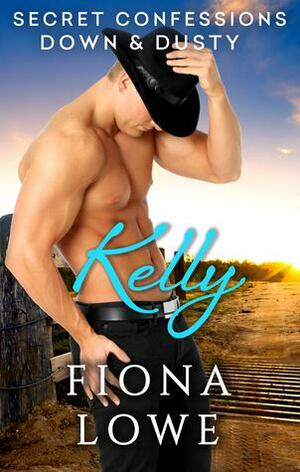 Kelly by Fiona Lowe