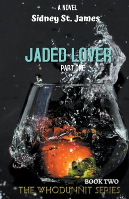 Jaded Lover - Things Are Getting Heavy by Sidney St James