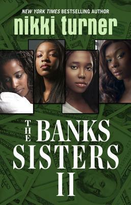 The Banks Sisters 2 by Nikki Turner