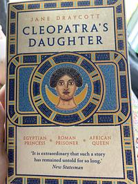 Cleopatra's Daughter by Jane Draycott