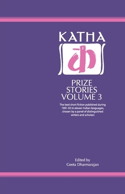 Katha Prize Stories: 3 by Geeta Dharmarajan