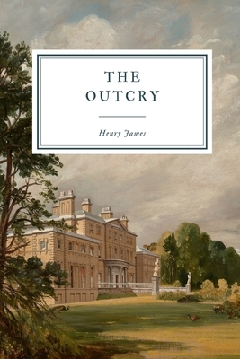 The Outcry by Henry James