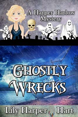 Ghostly Wrecks by Lily Harper Hart