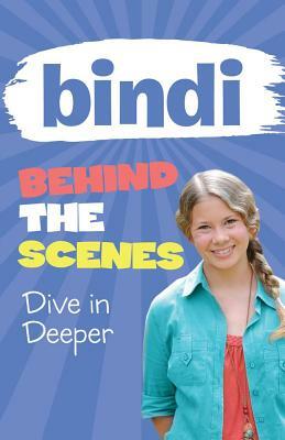 Dive in Deeper by Bindi Irwin