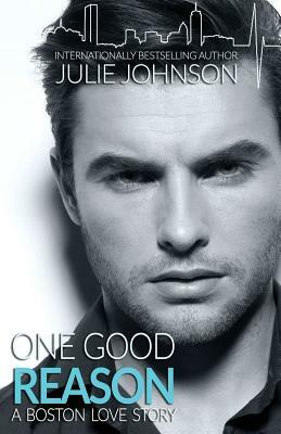 One Good Reason by Julie Johnson