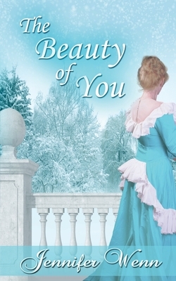 The Beauty of You by Jennifer Wenn