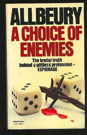 A Choice Of Enemies by Ted Allbeury