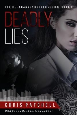 Deadly Lies by Chris Patchell