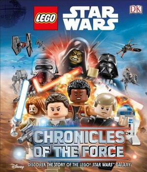 Lego Star Wars: Chronicles of the Force (Library Edition): Discover the Story of Lego(r) Star Wars Galaxy by Cole Horton, Adam Bray