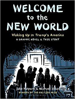 Welcome to the New World: Winner of the Pulitzer Prize by Jake Halpern