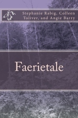 Faerietale by Angela Barry, Colleen Toliver, Stephanie Rabig