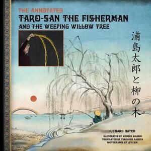 The Annotated Taro-san the Fisherman and the Weeping Willow Tree by 