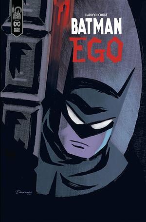 Batman Ego  by Alex Nikolavitch, Darwyn Cooke, Jérôme Wicky