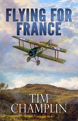 Flying for France by Tim Champlin
