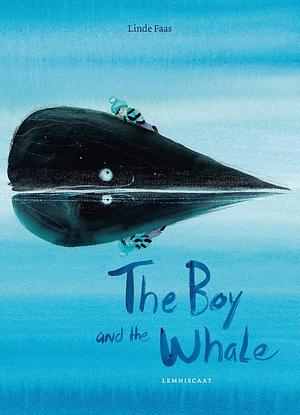 The Boy and the Whale by Linde Faas