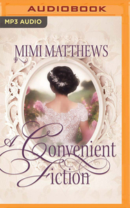 A Convenient Fiction by Mimi Matthews