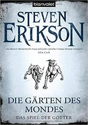 Die Gärten des Mondes by Steven Erikson