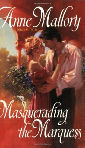 Masquerading the Marquess by Anne Mallory