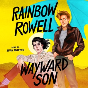 Wayward Son by Rainbow Rowell