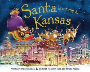 Santa Is Coming to Kansas by Steve Smallman, Robert Dunn