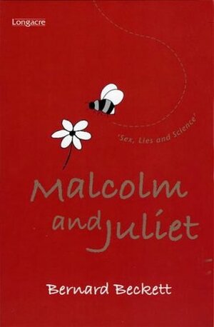 Malcolm and Juliet by Bernard Beckett