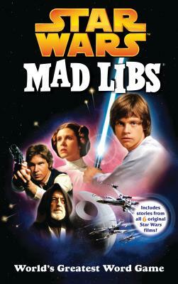 Star Wars Mad Libs by Leonard Stern, Roger Price