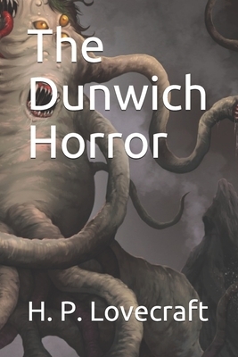 The Dunwich Horror by H.P. Lovecraft