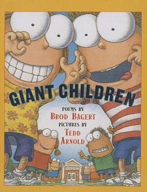 Giant Children: Poems by Brod Bagert