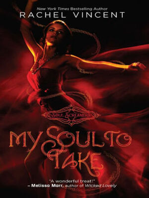 My Soul to Take by Rachel Vincent