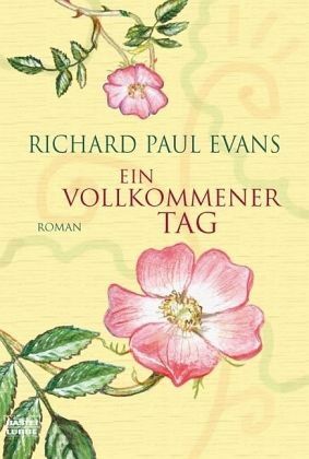 Ein vollkommener Tag by Michaela Link, Richard Paul Evans