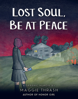 Lost Soul, Be at Peace by Maggie Thrash