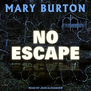 No Escape by Mary Burton