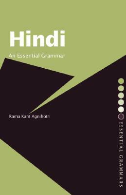 Hindi: An Essential Grammar by Rama Kant Agnihotri