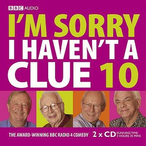 I'm Sorry I Haven't a Clue: Volume 10 by BBC