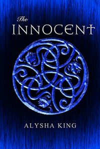 The Innocent by Alysha King