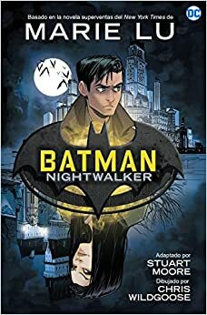 Batman Nightwalker by Marie Lu, Stuart Moore