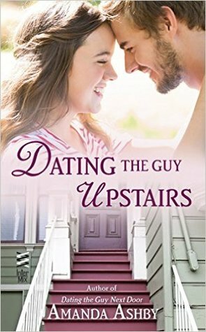 Dating the Guy Upstairs by Amanda Ashby