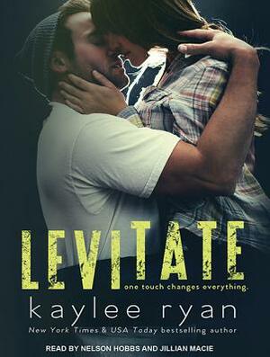 Levitate by Kaylee Ryan