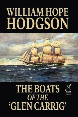 The Boats of the 'Glen Carrig' by William Hope Hodgson