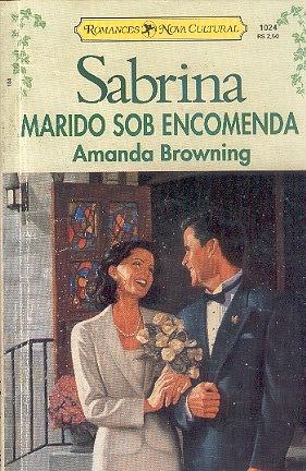 Marido sob encomenda by Amanda Browning