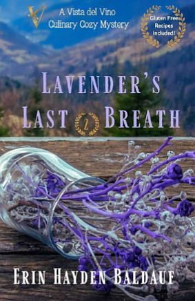 LAVENDER'S LAST BREATH by ERIN HAYDEN BALDAUF