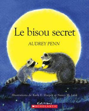 Le Bisou Secret by Audrey Penn