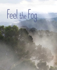 Feel the Fog by April Pulley Sayre