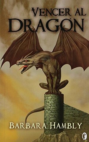 Vencer al Dragón by Barbara Hambly