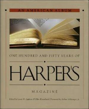 An American Album: 150 Years of Harper's Magazine by Lewis H. Lapham